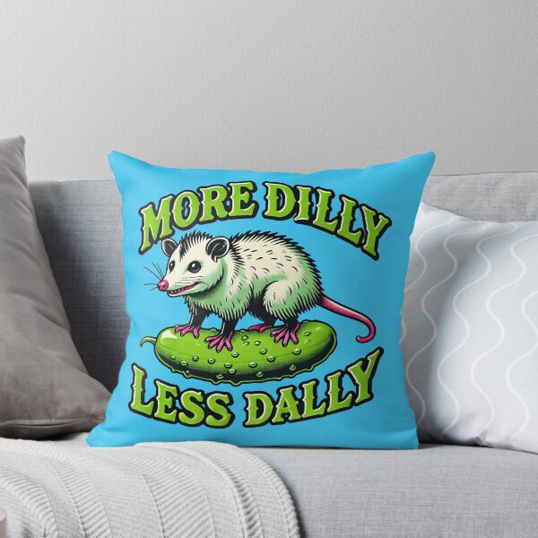 Item preview,  More Dilly, Less Dally opossum  designed and sold by TeeARTHY.
