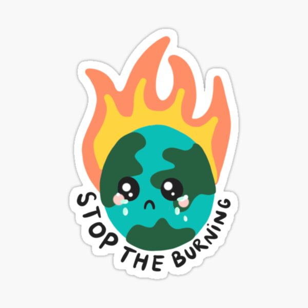 Stop the Burning Sticker Sticker
