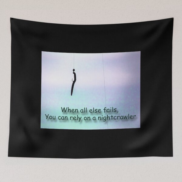 Item preview, When all else fails, you can rely on a nightcrawler designed and sold by CarolM.