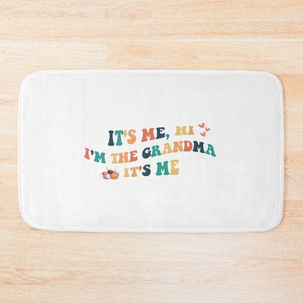 Item preview, Its me hi - Im the grandma its me designed and sold by bombalurina.