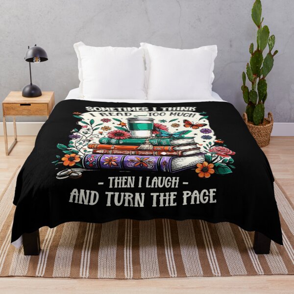 Item preview, Sometimes I Think I Read Too Much Then I Laugh Funny Saying designed and sold by Dressed For  Duty.