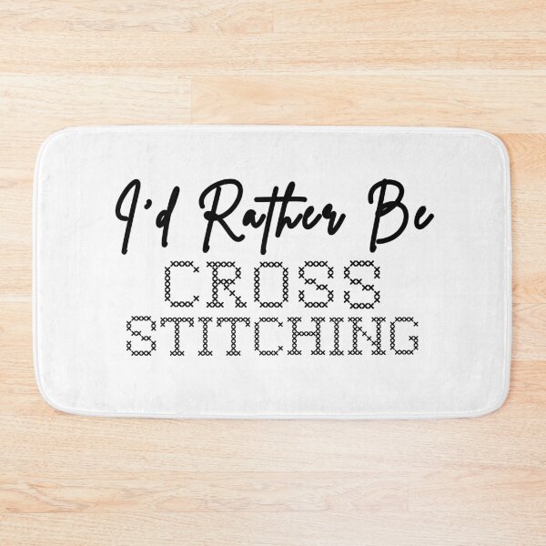 Item preview, I'd Rather Be Cross Stitching - Cross Stitcher Stitching  designed and sold by Wiss2Arts.