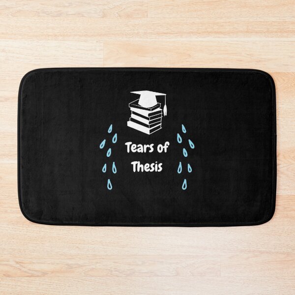 Item preview, Tears of Thesis | College Graduate Student Puns designed and sold by NoodleDoodleCo.