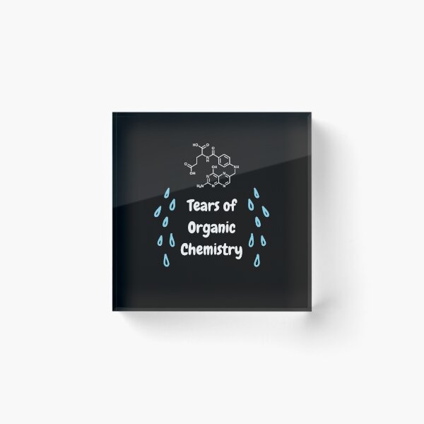 Item preview, Tears of Organic Chemistry | Pre-Med College Graduate Student Puns designed and sold by NoodleDoodleCo.