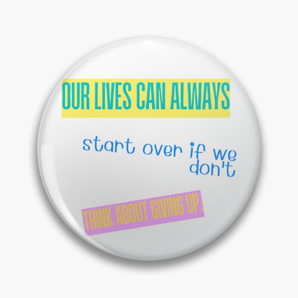 Item preview, Our lives can always start over if we don't think about giving up. designed and sold by rikimaru725.