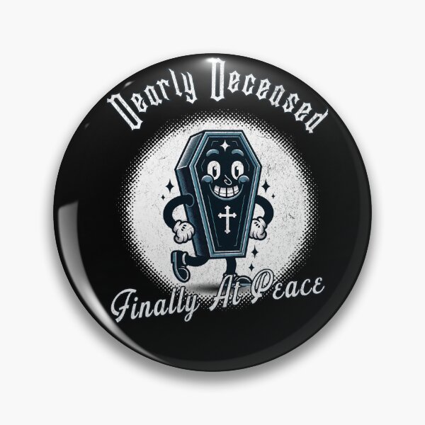 Item preview, Vintage Dearly Deceased, Finally At Peace designed and sold by DarkSenseDesign.
