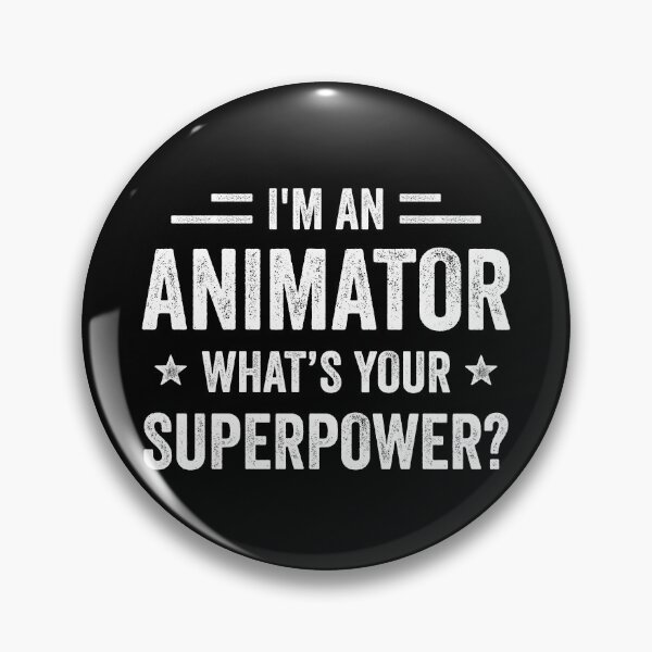 Item preview, I'm An Animator What's Your Superpower Funny Animator designed and sold by RareBunny.