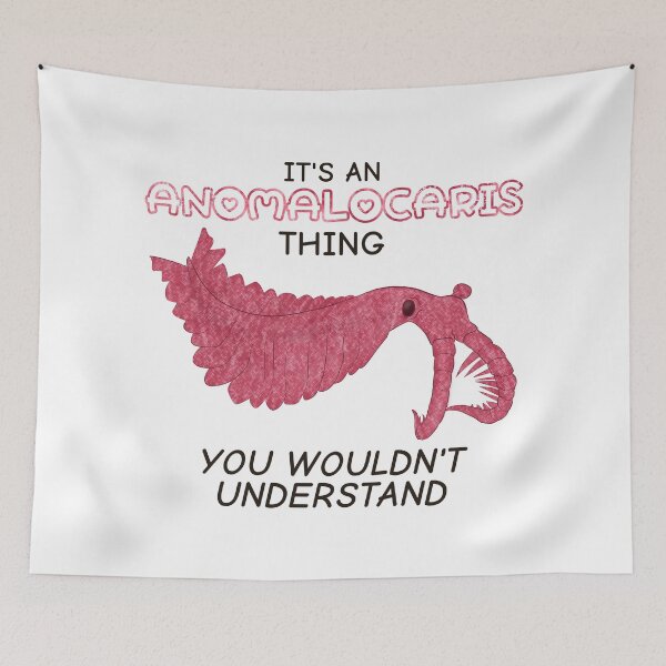 Item preview, It's An Anomalocaris Thing, You Wouldn't Understand designed and sold by rornelson.