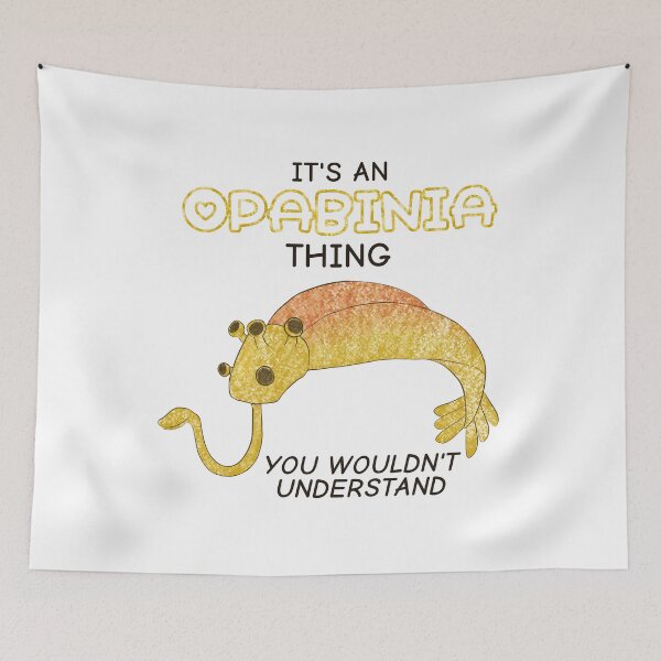 Item preview, It's An Opabinia Thing, You Wouldn't Understand designed and sold by rornelson.