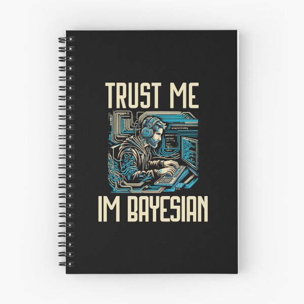 Item preview, Trust Me Im Bayesian | Bayesian Statistics | Statistical Modeling | Data Scientist | Statistician | Data Analyst | Data Lover designed and sold by jadedscientist.
