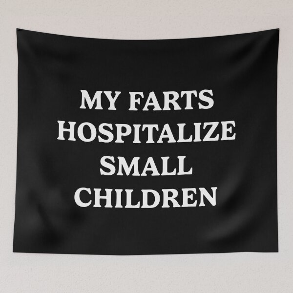 Item preview, My Farts Hospitalize Small Children Farting designed and sold by WhistleCloset.