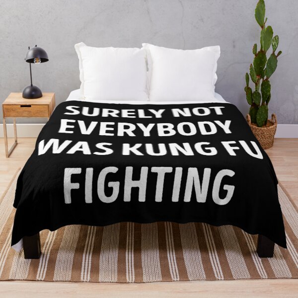 Item preview, Surely Not Everybody Was Kung Fu Fighting designed and sold by WhistleCloset.