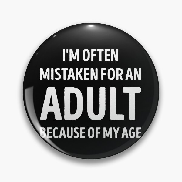 Item preview, I'm Often Mistaken For An Adult Funny designed and sold by WhistleCloset.