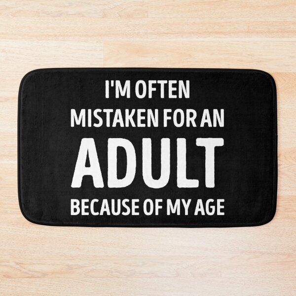 Item preview, I'm Often Mistaken For An Adult Funny designed and sold by WhistleCloset.