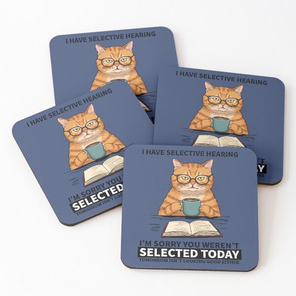 Item preview, I Have Selective Hearing You Werent Selected Sarcastic Cat Funny designed and sold by d247.
