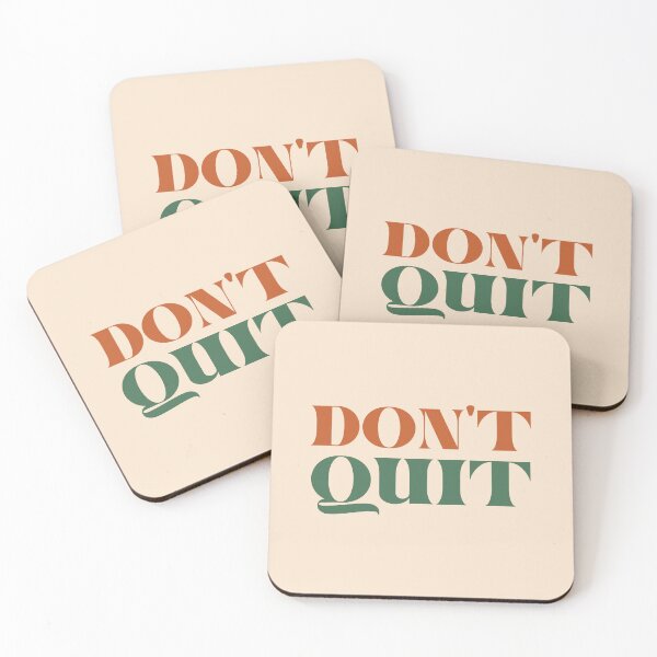Item preview, Don't Quit designed and sold by MaiZephyr.