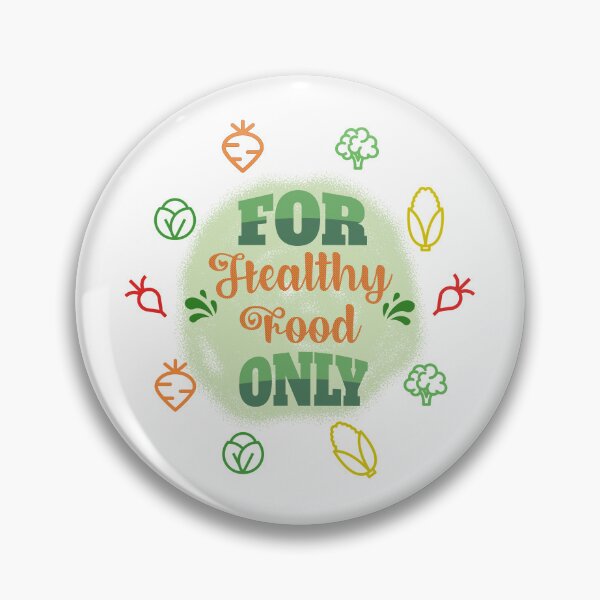 Item preview, For Healthy Food Only - Casual Style designed and sold by KaysUplifting.