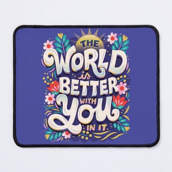 Item preview, The World is Better With You in It designed and sold by Risa Rodil.