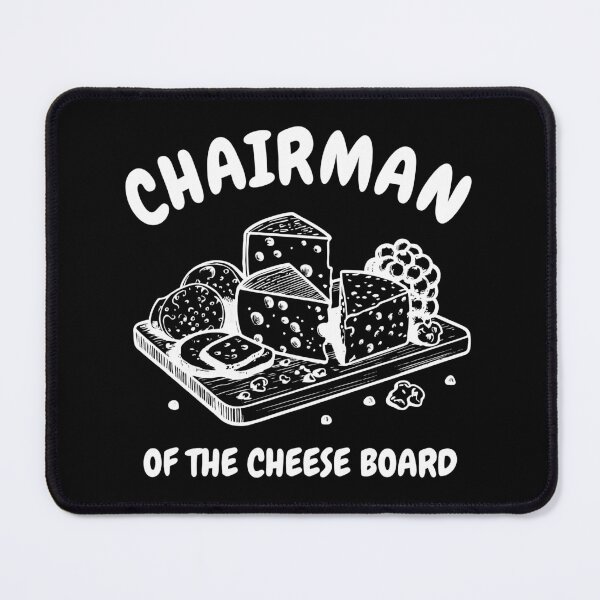Item preview, Chairman of the Cheese Board Graphic Tee - Funny Cheese Lover Design (Black Text) designed and sold by DontGiveaShirt.