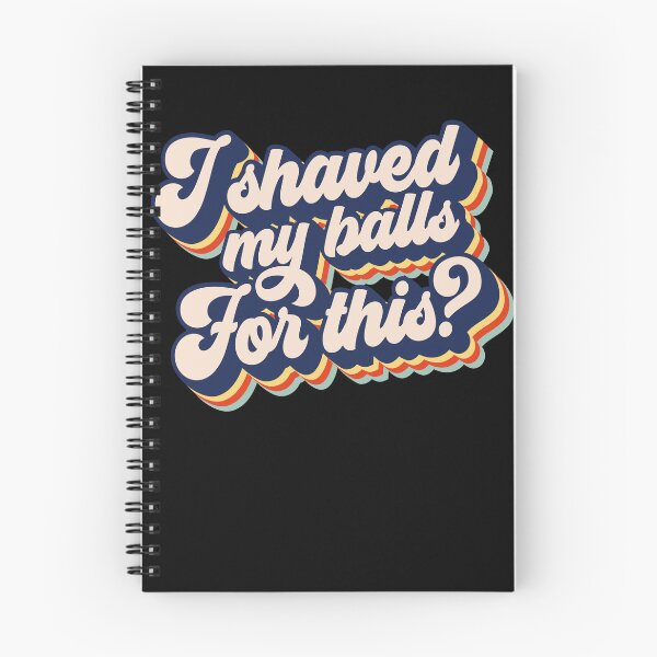 Item preview, I Shaved My Balls For This Gear designed and sold by DynamicDesign.