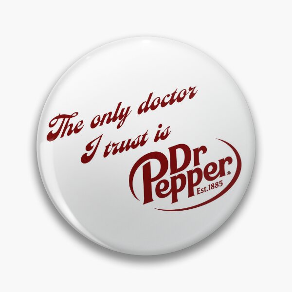 Artikelvorschau, der einzige Arzt dem ich vertraue ist Dr Pepper entworfen und verkauft von alexis-ivy.