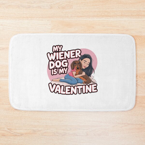 Item preview, My Wiener Dog Is My Valentine - Valentines Design designed and sold by Peter Stawicki.