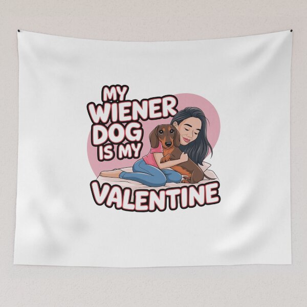 Item preview, My Wiener Dog Is My Valentine - Valentines Design designed and sold by Peter Stawicki.