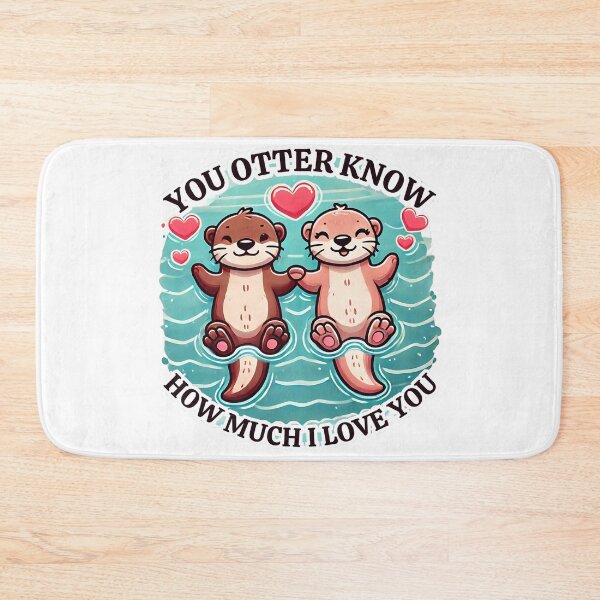 Item preview, "You Otter Know How Much I Love You" Adorable Otter Couple Design designed and sold by MigNetZ.