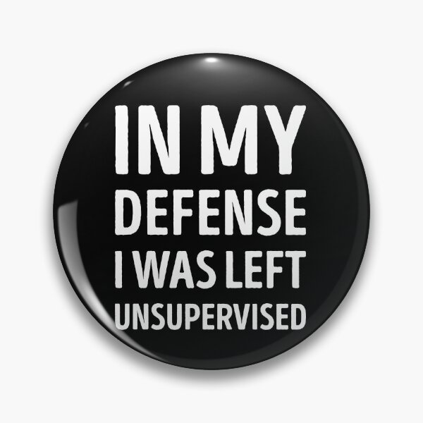 Item preview, I Was Left Unsupervised Funny designed and sold by WhistleCloset.