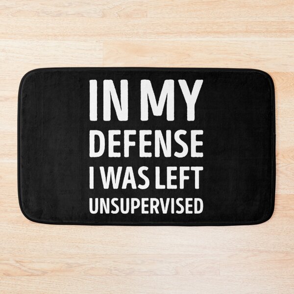 Item preview, I Was Left Unsupervised Funny designed and sold by WhistleCloset.