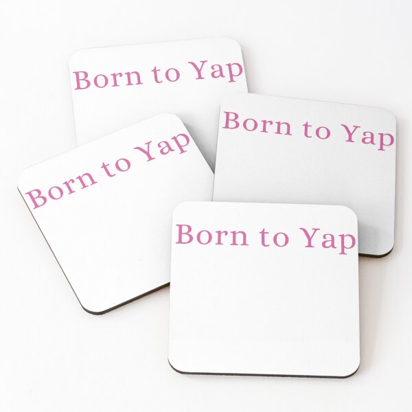 Item preview, Born to yap forced to work designed and sold by miriamyk.