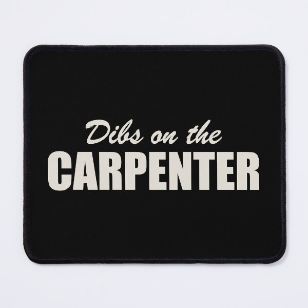 Item preview, Dibs On The Carpenter - Funny Carpenter's Wife designed and sold by mhernaevily.