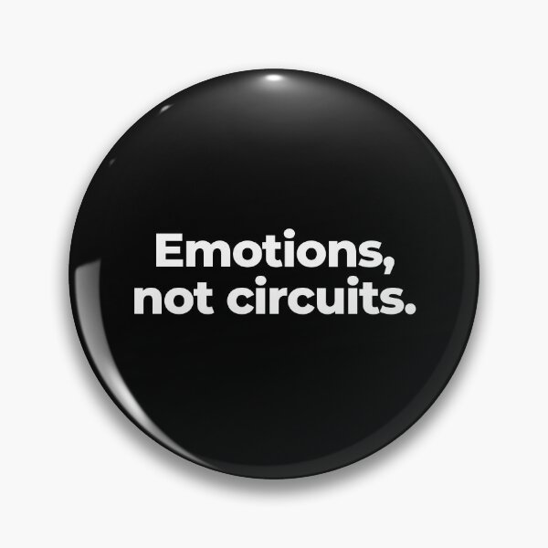 Item preview, Emotions, not circuits. designed and sold by MuzamilAhmed.