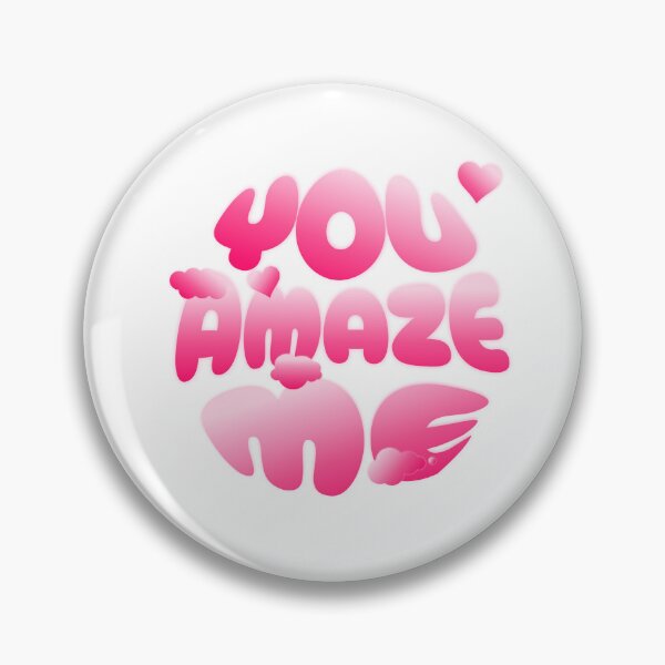 Item preview, You amaze me designed and sold by PeggyMacStudio.