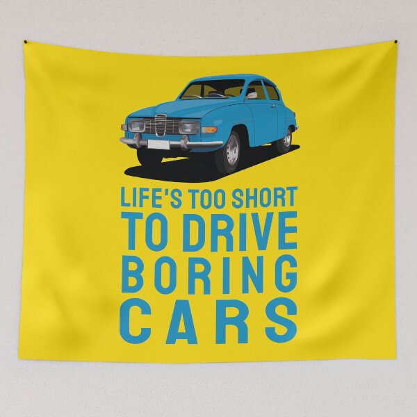 Item preview, Life's too short to drive boring cars - Saab 96 designed and sold by knappidesign.