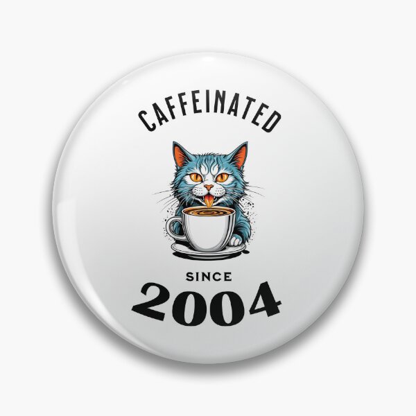 Item preview, Cat Caffeinated Since 2004 designed and sold by LegendaryDesigns.