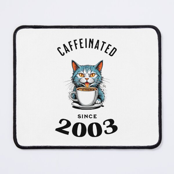 Item preview, Cat Caffeinated Since 2003 designed and sold by LegendaryDesigns.