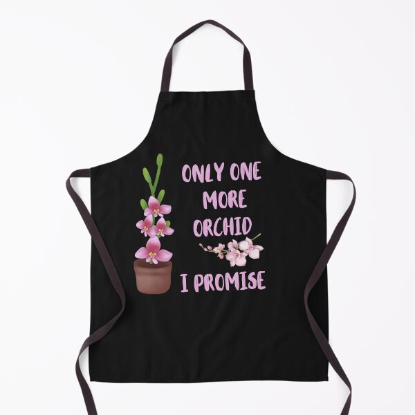 Item preview, Only One More Orchid I Promise Funny Design designed and sold by Ver-Payah.