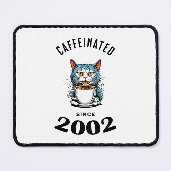 Item preview, Cat Caffeinated Since 2002 designed and sold by LegendaryDesigns.