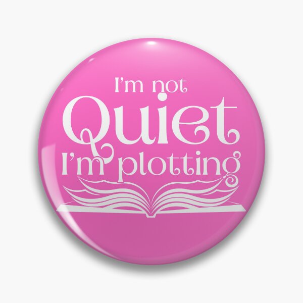 Item preview, I'm not quiet, I'm plotting -  dark pink designed and sold by TillyTaitAuthor.