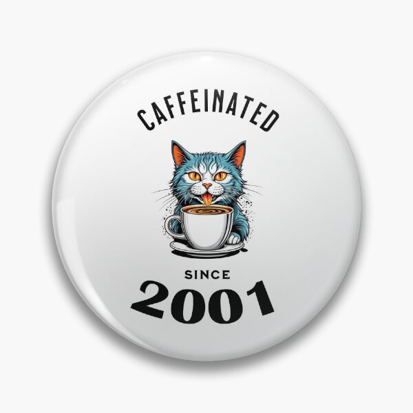 Item preview, Cat Caffeinated Since 2001 designed and sold by LegendaryDesigns.