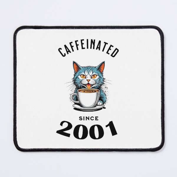 Item preview, Cat Caffeinated Since 2001 designed and sold by LegendaryDesigns.