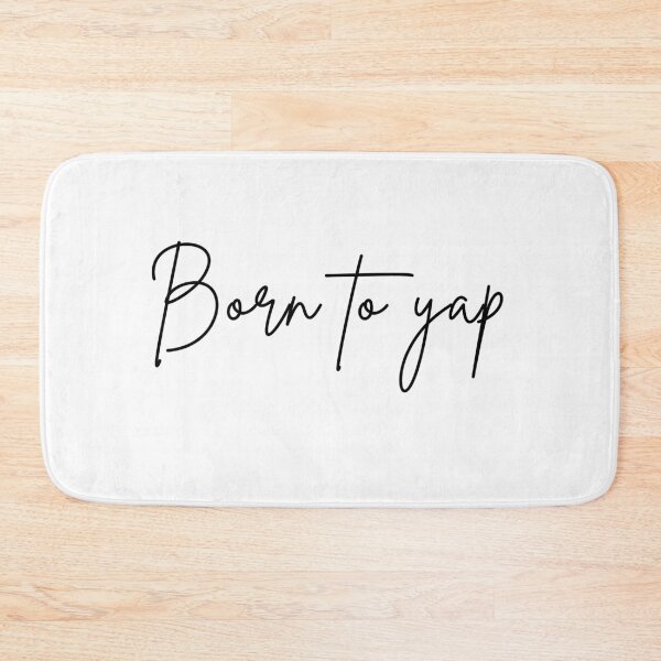 Item preview, Born to yap forced to work designed and sold by miriamyk.