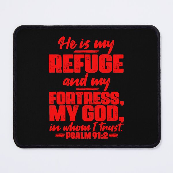Item preview, Psalm 91:2 He Is My Refuge And My Fortress designed and sold by plushism.