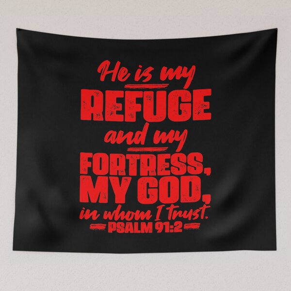 Item preview, Psalm 91:2 He Is My Refuge And My Fortress designed and sold by plushism.