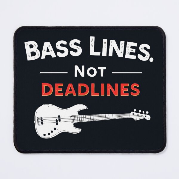 Item preview, Bass Lines, Not Deadlines: Bass Guitar designed and sold by Jollys-ArtShop.