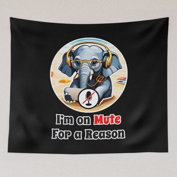 Item preview, Kawaii Office Elephant Funny Corporate Design - I Am on Mute for a Reason designed and sold by Ridiculam Toga.