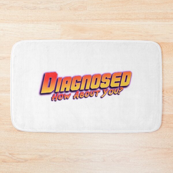 Item preview, Diagnosed how bout you designed and sold by AuDHDesigns AUS .