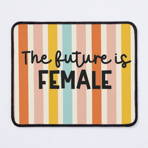 Item preview, The future is female designed and sold by Giddy Kipper.