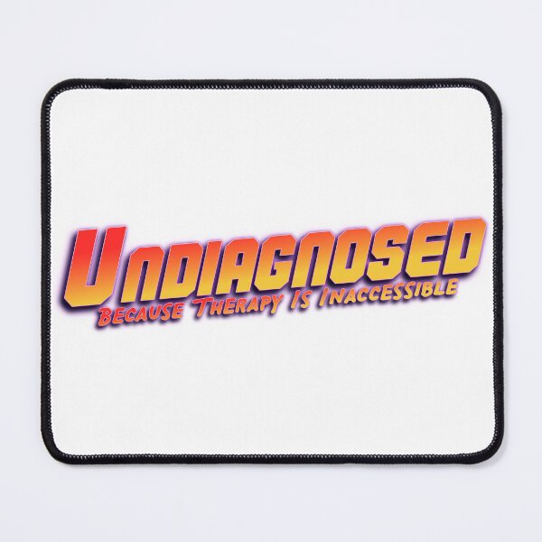 Item preview, Undiagnosed therapy is inaccessible designed and sold by AuDHDesigns AUS .